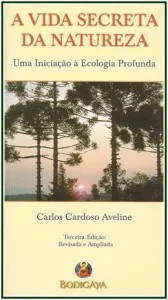 Capa do livro A Vida Secreta da Natureza, de Carlos Cardoso Aveline.