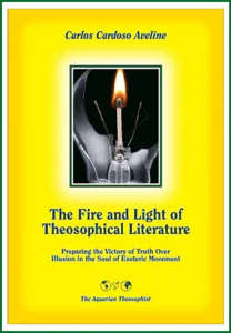 The Fire and Light of Theosophical Literature book - Carlos Cardoso Aveline
