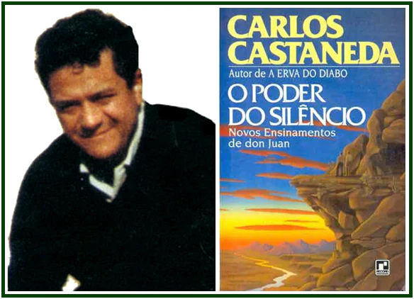 Foto de Castaneda quando jovem à esquerda e a capa do seu livro o Poder do Silêncio, à direita.