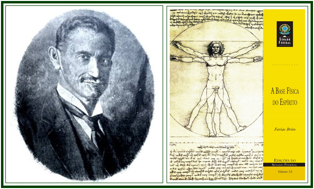 Retrato antigo do filósofo Farias Brito ao lado da capa do livro A Base Física do Espírito com o Homem Vitruviano.